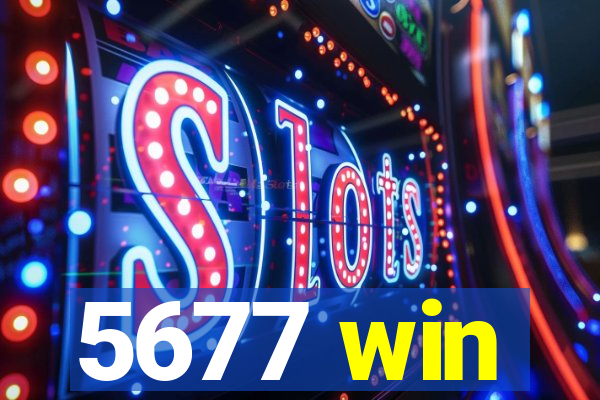 5677 win